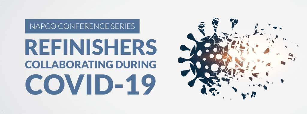 Introducing NAPCO's Online Conference Series: Refinishers Collaborating During COVID-19